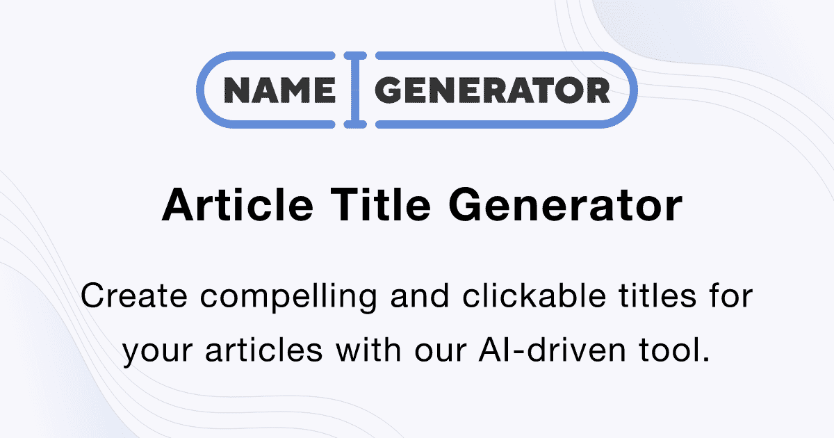 Article Title Generator - Powered by AI